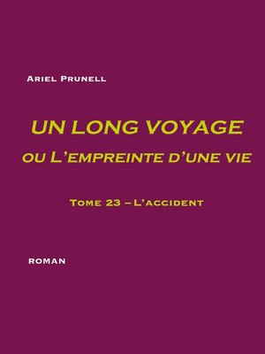 cover image of Un long voyage ou L'empreinte d'une vie--tome 23